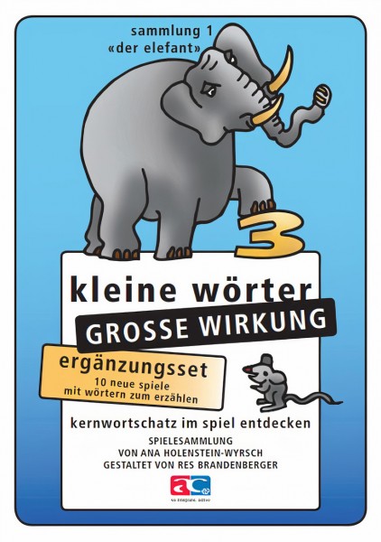 Kleine Wörter grosse Wirkung - Ergänzung Elefant 3 - 10 Neue Spiele mit Wörtern erzählen