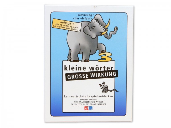Kleine Wörter grosse Wirkung - Der Elefant - Ana Holenstein-Wyrsch