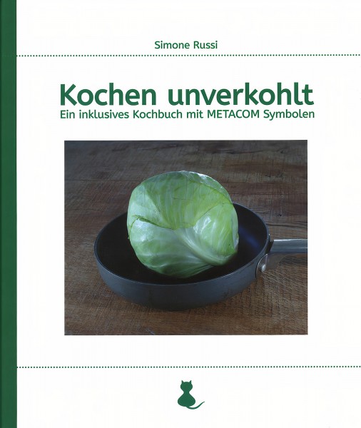 Russi, Simone: Kochen unverkohlt - Ein inklusives Kochbuch mit METACOM Symbolen